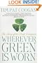 Wherever Green Is Worn: The Story of the Irish Diaspora