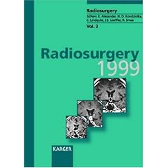 Radiosurgery: 4th International Stereotactic Radiosurgery Society Meeting, Sydney, February 1999 v. 39