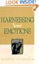 Harnessing your emotions