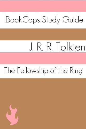 Study Guide - The Fellowship of the Ring: The Lord of the Rings, Part One (A BookCaps Study Guide)