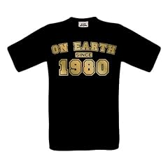 T-Shirt - On Earth Since 1980 - S M L XL XXL XXXL