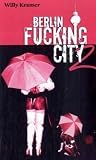 Berlin Fucking City 2