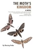 The Moths Kingdom: A Novel