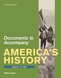 Documents for Americas History, Volume 1: To 1877