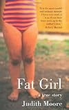Fat Girl : A True Story