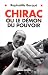 Chirac ou le Démon du pouvoir