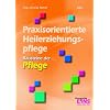 Praxisorientierte Heilerziehungspflege. Lehrbuch: Bausteine der Pflege