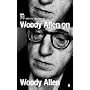 Woody Allen on Woody Allen