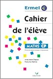 Maths CP : cahier de l eleve      (ermel)
