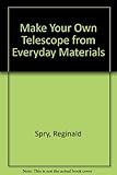 Make your own telescope from everyday materials