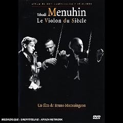 Yehudi Menuhin : Le violon du si�cle