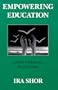 Empowering Education: Critical Teaching for Social Change