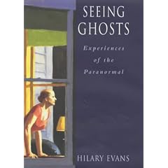 Seeing Ghosts: Experiences of the Paranormal