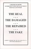 A Preliminary Report: An Emergency Guide for Collectors of Roseville Art Pottery-The Real-The Damaged-The Repaired-The Fake