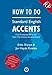 How to Do Standard English Accents (The Actor's Toolkit)