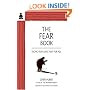 The Fear Book: Facing Fear Once and for All
