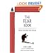 The Fear Book: Facing Fear Once and for All