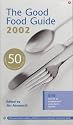 The Good Food Guide 2002 ("Which?" Guides)