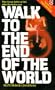 Walk to the End of the World (Coronet Books)