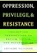 Oppression, Privilege, and Resistance: Theoretical Perspectives on Racism, Sexism, and Heterosexism