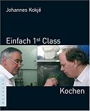 Einfach 1st (first) Class Kochen