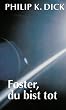Foster, du bist tot. S�mtliche Erz�hlungen6.