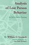 Analysis of Lost Person Behavior: An Aid to Search Planning