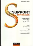 Revue Dunod  / Le support imprimable : Composition, fabrication, propriétés