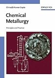 Chemical Metallurgy: Principles and Practice