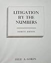 Litigation by the Numbers, Fourth Edition