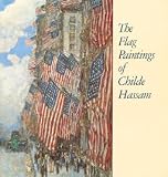 The Flag Paintings of Childe Hassam