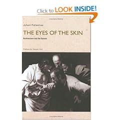 The Eyes of the Skin: Architecture and the Senses
