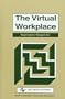 The Virtual Workplace