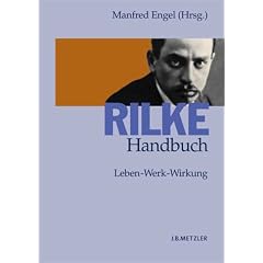 Rilke-Handbuch: Leben - Werk - Wirkung