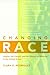 Changing Race: Latinos, the Census and the History of Ethnicity (Critical America, 41)