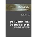 Das Gef�hl des �berweltlichen (SENSUS NUMINIS)