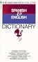 The Bantam New College Spanish & English Dictionary