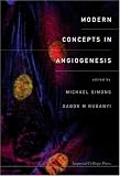 Modern Concepts in Angiogenesis