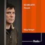 Scarlatti: Duende
