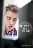 Von und �ber - Clueso. - Handsignierte und nummerierte Sonderausgabe - Clueso
