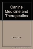 Canine medicine and therapeutics