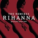 Good Girl Gone Bad: The Remixes