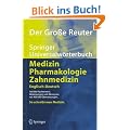 Der Gro�e Reuter. Springer Universalw�rterbuch Medizin, Pharmakologie und Zahnmedizin. Englisch-Deutsch: 140000 Fachtermini, Abk�rzungen und Akronyme mit 400000 �bersetzungen