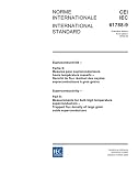 IEC 61788-9 Ed. 1.0 b:2005, Superconductivity - Part 9: Measurements for bulk high temperature superconductors - Trapped flux density of large grain oxide superconductors