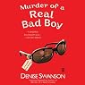 Murder of a Real Bad Boy: A Scumble River Mystery, Book 9