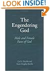 The Engendering God: Male and Female Faces of God