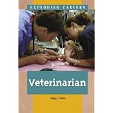 Exploring Careers - Veterinarian (Exploring Careers) (Exploring Careers (Kidhaven Press))