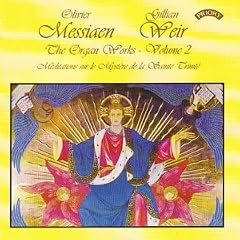 Messiaen - Complete Organ Works, Vol 2