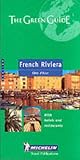 French Riviera Green Guide: French Riviera (Michelin Green Guides)
