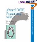 Advanced CORBA(R) Programming with C++ (Addison-Wesley... by  Michi Henning and Steve Vinoski